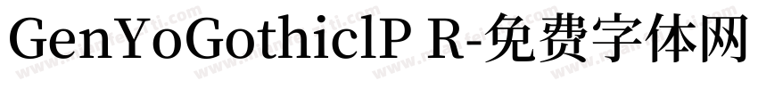 GenYoGothiclP R字体转换